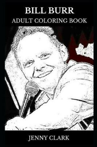 Cover of Bill Burr Adult Coloring Book