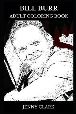 Book cover for Bill Burr Adult Coloring Book