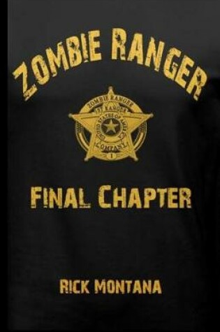 Cover of Zombie Ranger Final Chapter