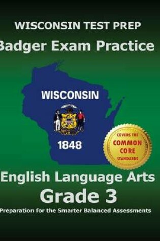 Cover of Wisconsin Test Prep Badger Exam Practice English Language Arts Grade 3