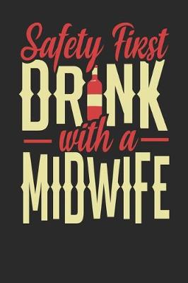 Book cover for Safety First Drink With A Midwife