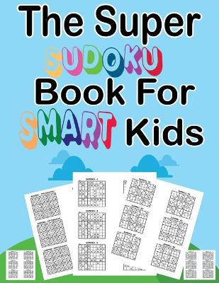 Book cover for The super sudoku book for smart kids
