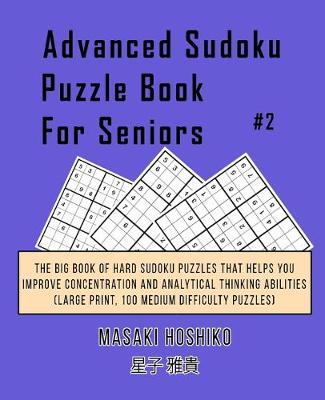 Book cover for Advanced Sudoku Puzzle Book For Seniors #2