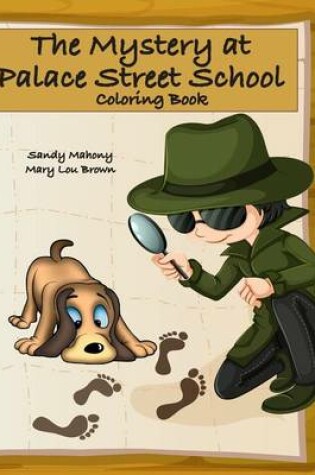 Cover of The Mystery at Palace Street School Coloring Book