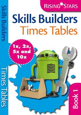 Cover of Skills Builders Times Tables 1x 2x 5x 10x