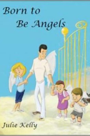 Cover of Born to be Angels