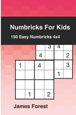 Book cover for Numbricks For Kids 150 Easy Numbricks 4x4