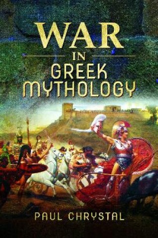 Cover of War in Greek Mythology