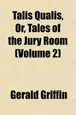 Book cover for Talis Qualis, Or, Tales of the Jury Room (Volume 2)