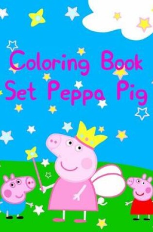 Cover of Coloring Book Set Peppa Pig