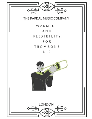 Cover of Warm-Up And Flexibility For Trombone N-2