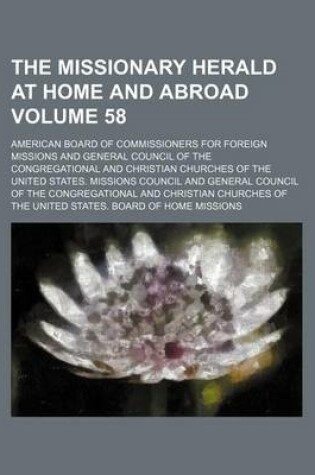 Cover of The Missionary Herald at Home and Abroad Volume 58