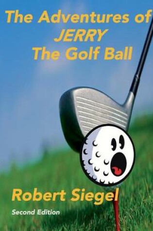 Cover of The Adventures of Jerry the Golf Ball