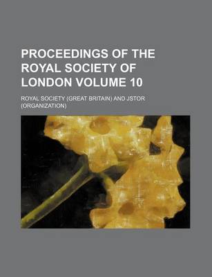 Book cover for Proceedings of the Royal Society of London Volume 10