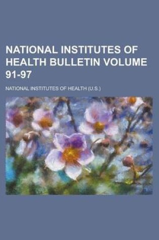 Cover of National Institutes of Health Bulletin Volume 91-97