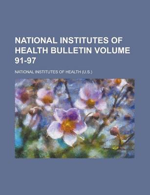 Book cover for National Institutes of Health Bulletin Volume 91-97