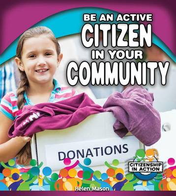 Book cover for Be an Active Citizen in Your Community