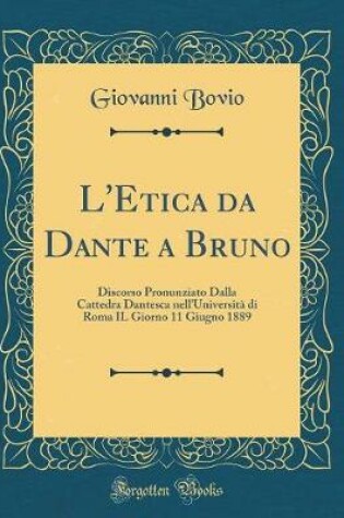 Cover of L'Etica Da Dante a Bruno