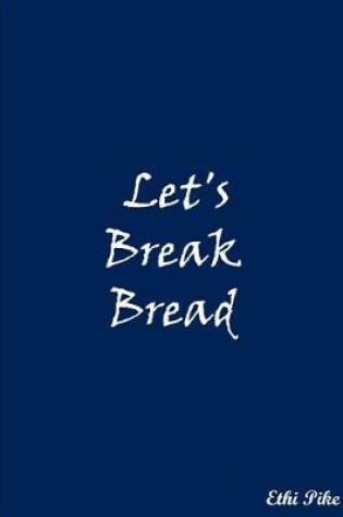 Cover of Let's Break Bread (Blue)