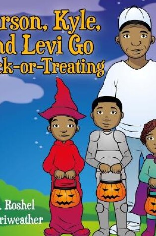 Cover of Karson, Kyle, and Levi Go Trick-Or-Treating