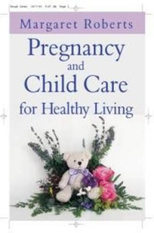 Cover of Pregnancy and Child Care for Healthy Living