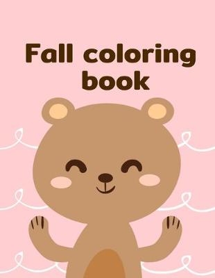 Book cover for Fall Coloring Book