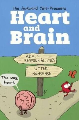 Heart and Brain: An Awkward Yeti Collection