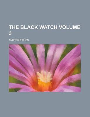 Book cover for The Black Watch Volume 3