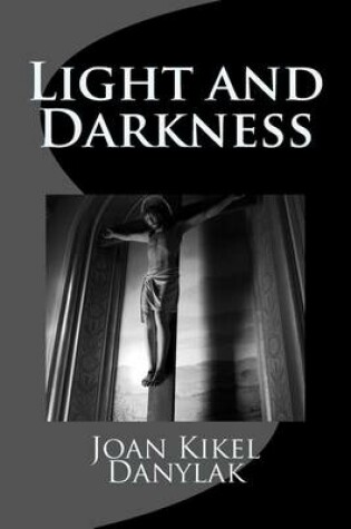 Cover of Light and Darkness