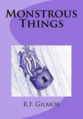 Book cover for Monstrous Things