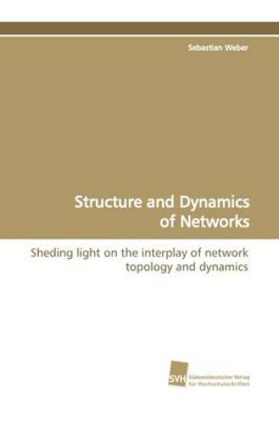 Cover of Structure and Dynamics of Networks