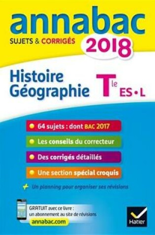 Cover of Annales Annabac 2018 Histoire-Geographie Tle L, Es