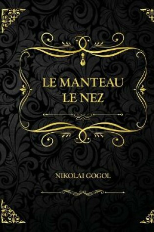 Cover of Le Manteau - Le Nez
