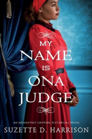 Cover of My Name Is Ona Judge