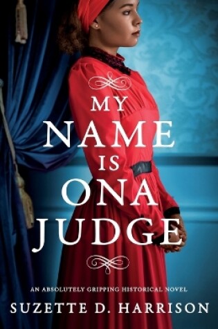 Cover of My Name Is Ona Judge