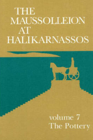 Cover of Maussolleion at Halikarnassos, Volume 7