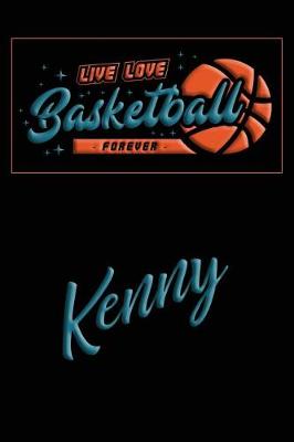 Book cover for Live Love Basketball Forever Kenny