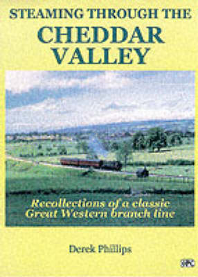 Book cover for Steaming Through the Cheddar Valley