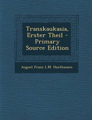 Book cover for Transkaukasia, Erster Theil