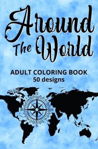 Cover of Around the World Adult Coloring Book