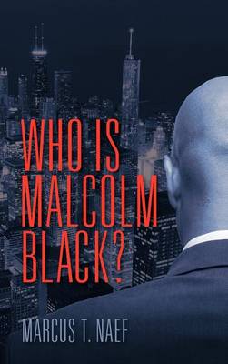 Book cover for Who Is Malcolm Black?