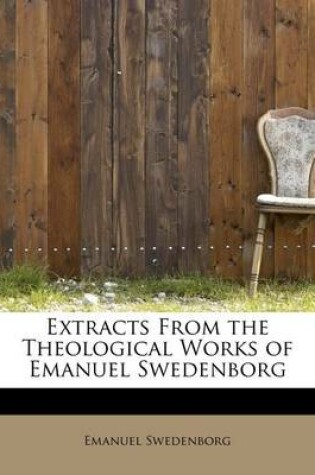 Cover of Extracts from the Theological Works of Emanuel Swedenborg