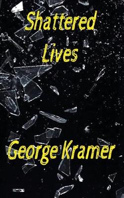 Book cover for Shattered Lives