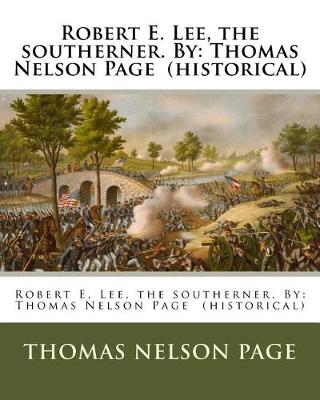 Book cover for Robert E. Lee, the southerner. By