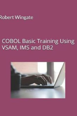 Cover of COBOL Basic Training Using VSAM, IMS and DB2