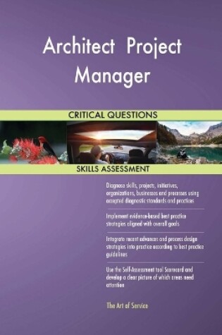 Cover of Architect Project Manager Critical Questions Skills Assessment