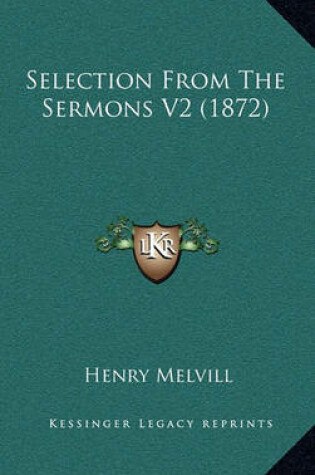 Cover of Selection from the Sermons V2 (1872)