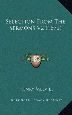 Book cover for Selection from the Sermons V2 (1872)