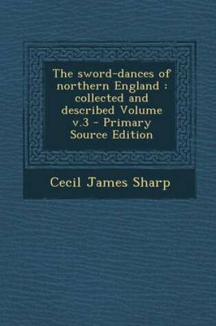 Cover of The Sword-Dances of Northern England