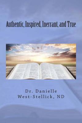 Book cover for Authentic, Inspired, Inerrant, and True